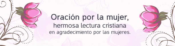 Oraci&oacute;n cristiana por la mujer