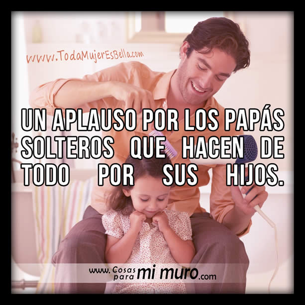 Pap&aacute;s solteros que hacen de todo por sus hijos