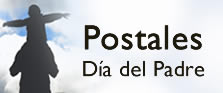 Postales D&iacute;a del Padre