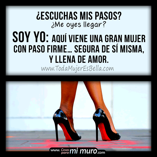&iquest;Escuchas mis pasos? Aqu&iacute; llego yo