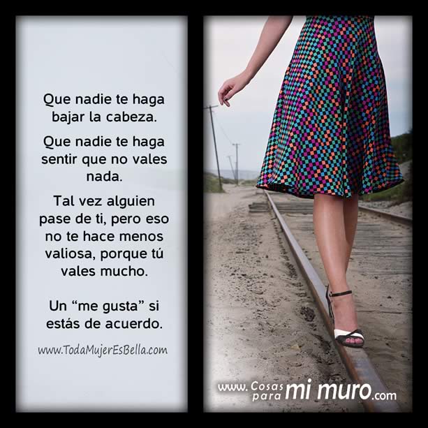 Que nadie te haga sentir que no vales nada
