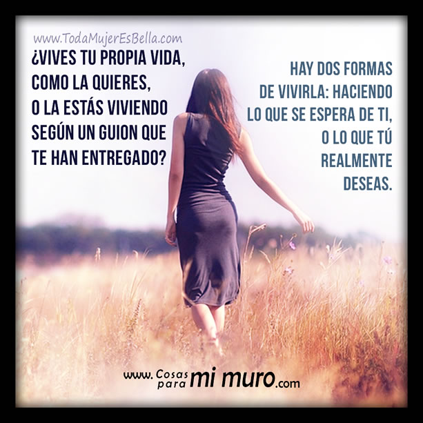 &iquest;Vives la vida que los dem&aacute;s esperan que vivas?
