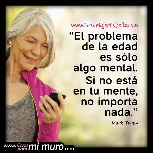 El problema de la edad est&aacute; en lo que piensas