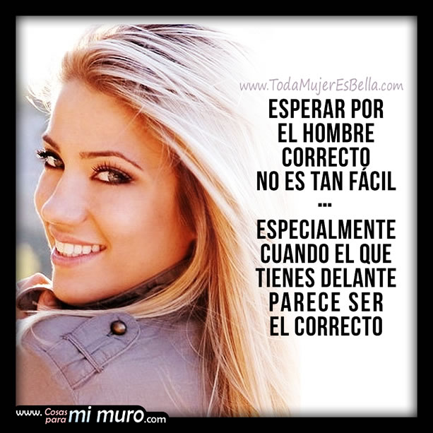 Esperar por el hombre correcto no es tan f&aacute;cil