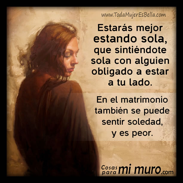 Sola en matrimonio, es peor que sola de verdad