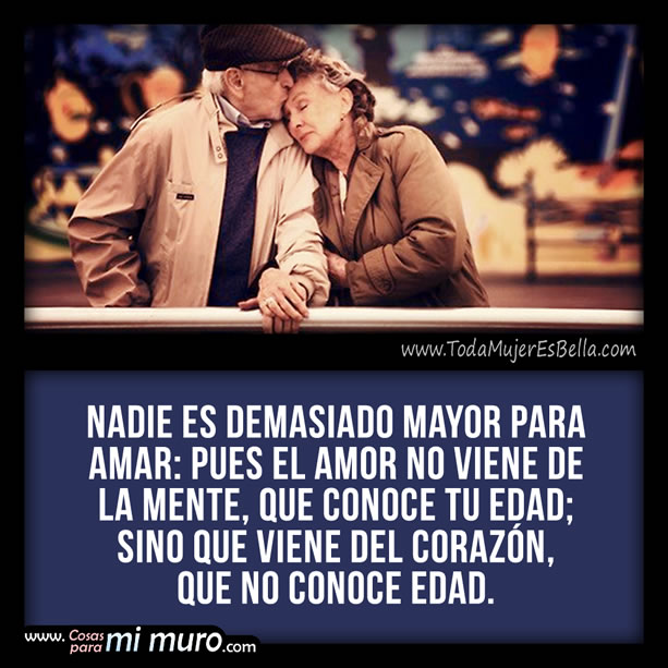 Nadie es demasiado mayor para amar