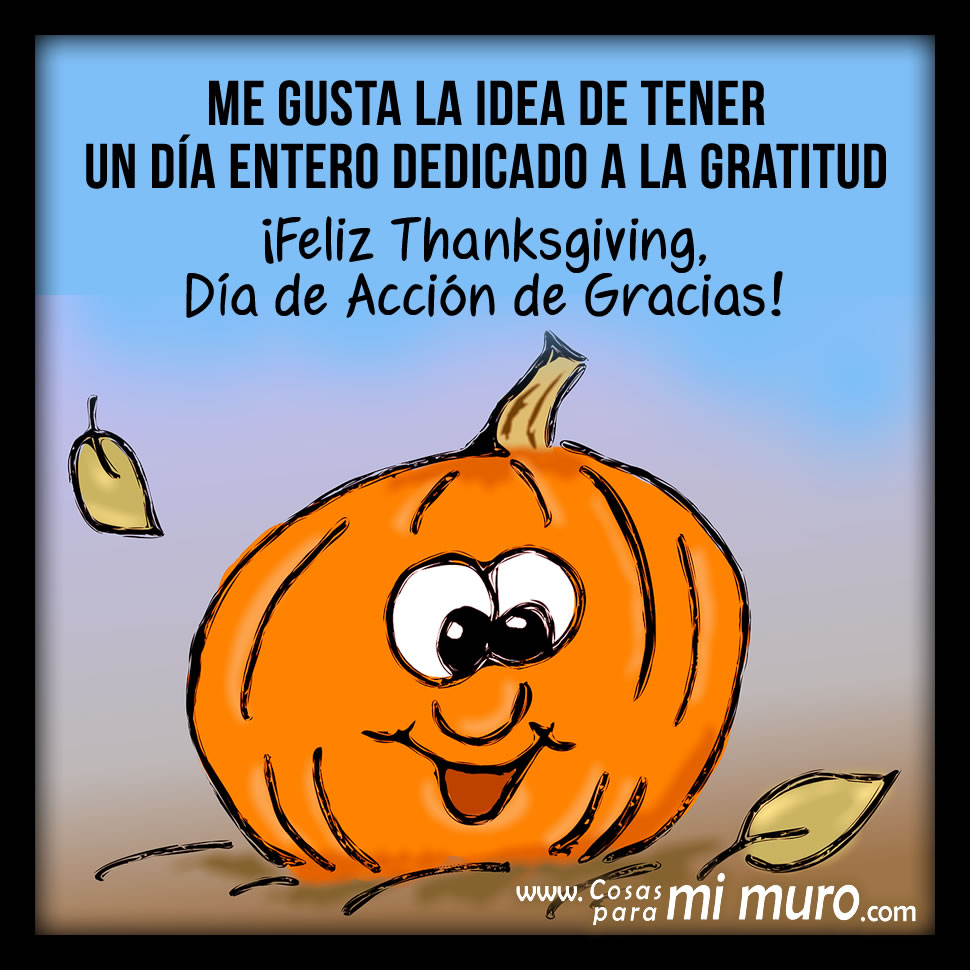 Me gusta Thanksgiving