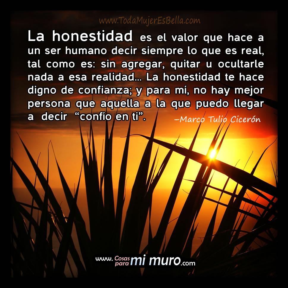 La honestidad te hace digno de confianza La honestidad te hace digno de confianza