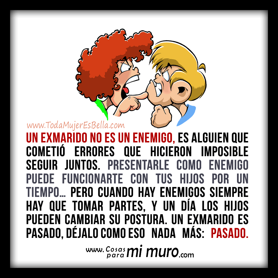Un exmarido no es un enemigo