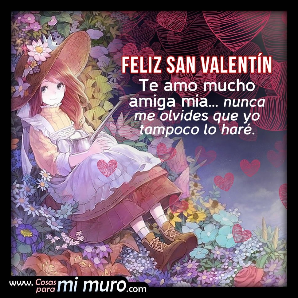 Carta a mi amiga en el D&iacute;a de San Valent&iacute;n