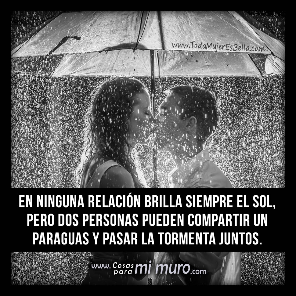En ninguna relaci&oacute;n brilla siempre el sol