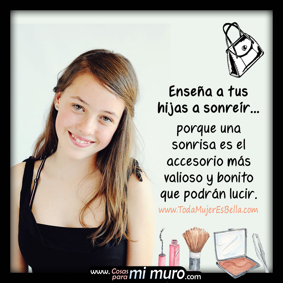 Ense&ntilde;a a tus hijas a sonre&iacute;r...