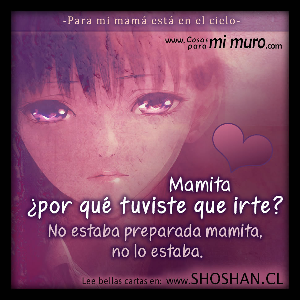 Carta a mi madre que est&aacute; en el cielo