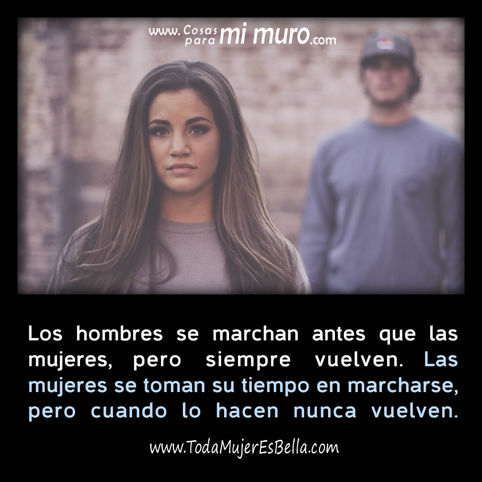 Los hombres se marchan r&aacute;pido pero siempre vuelven