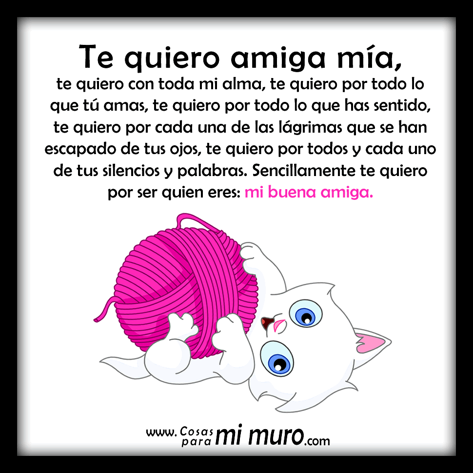 &Aacute;nimo... te quiero amiga