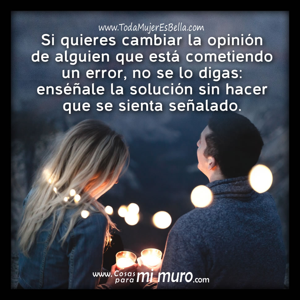 Cambiar la opinión de alguien Cambiar la opinión de alguien