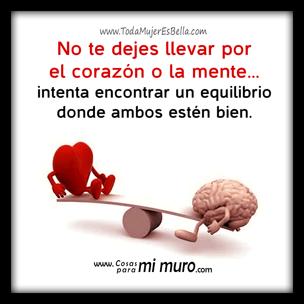 Equilibrio entre el coraz&oacute;n y la mente