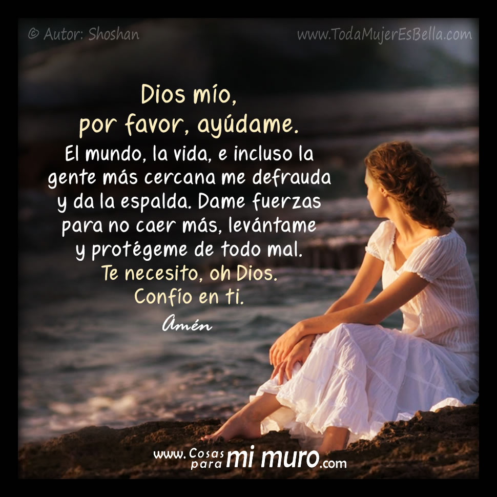 Dios m&iacute;o, por favor, ay&uacute;dame