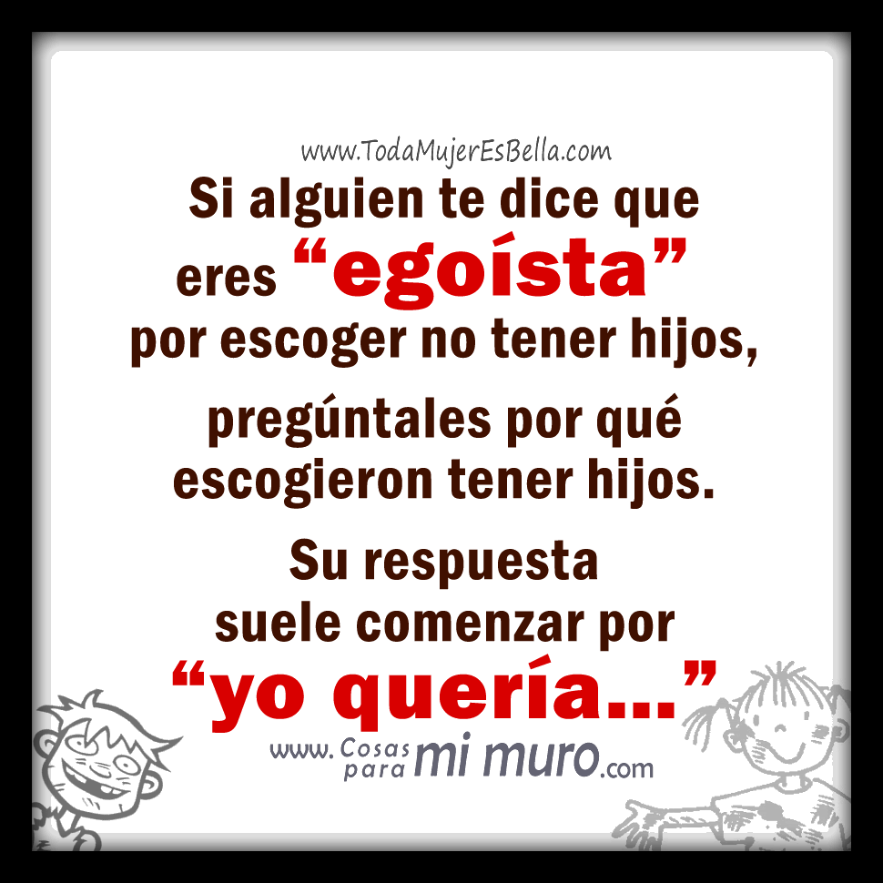 &iquest;Soy ego&iacute;sta por no querer tener hijos?