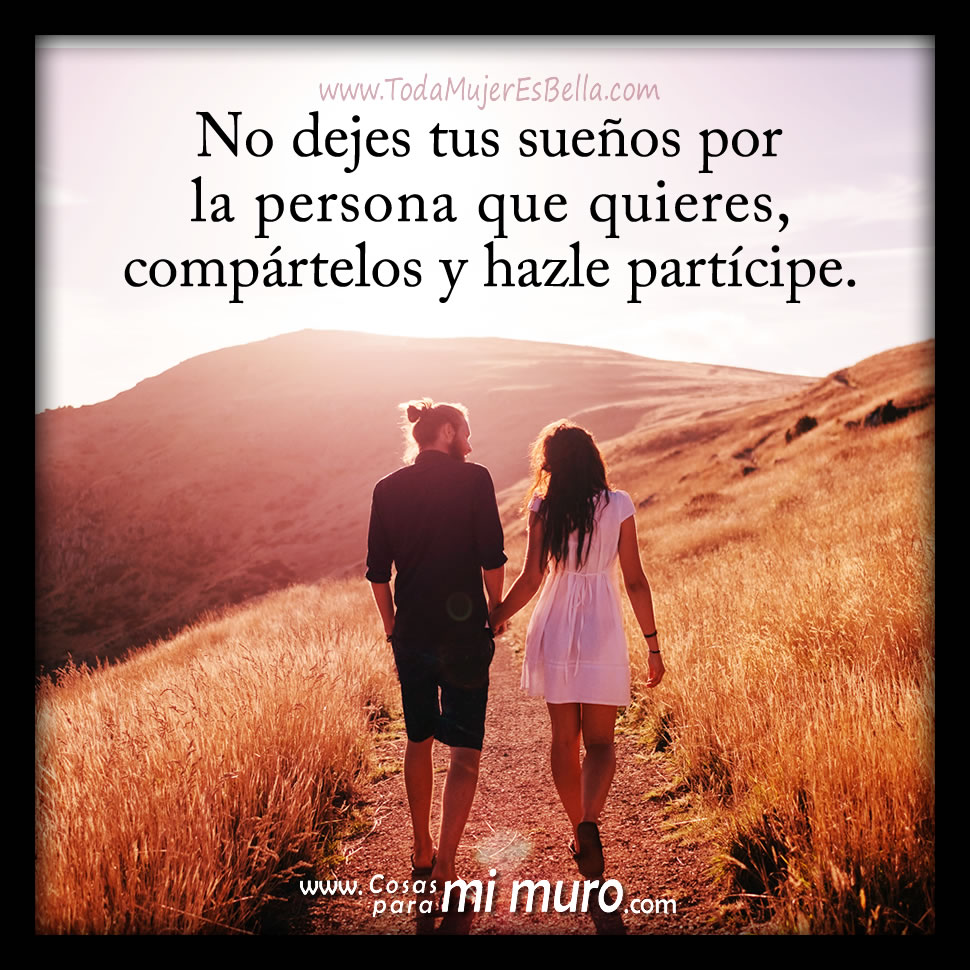 No abandones tus sue&ntilde;os por amor