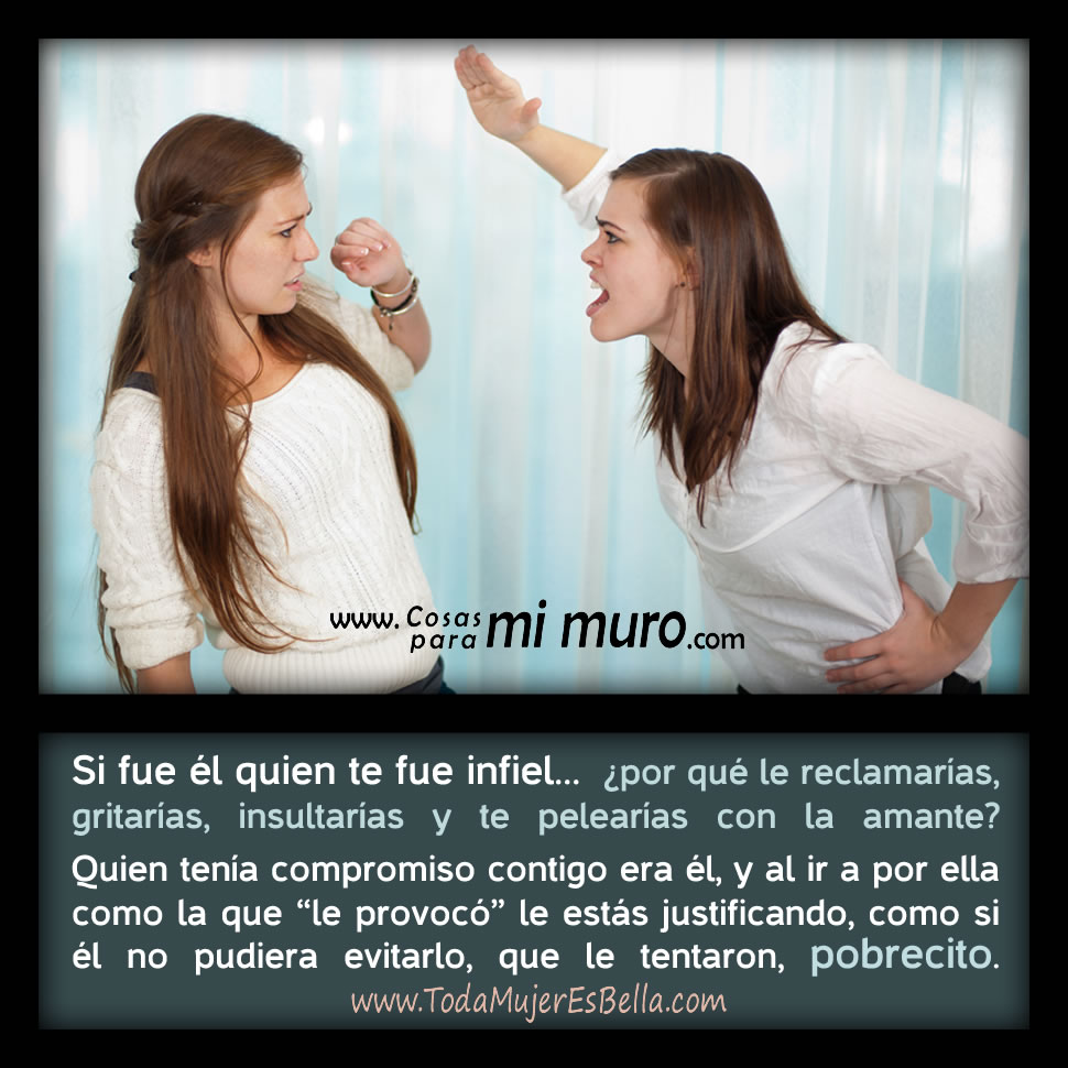 Si fue &eacute;l quien te fue infiel...