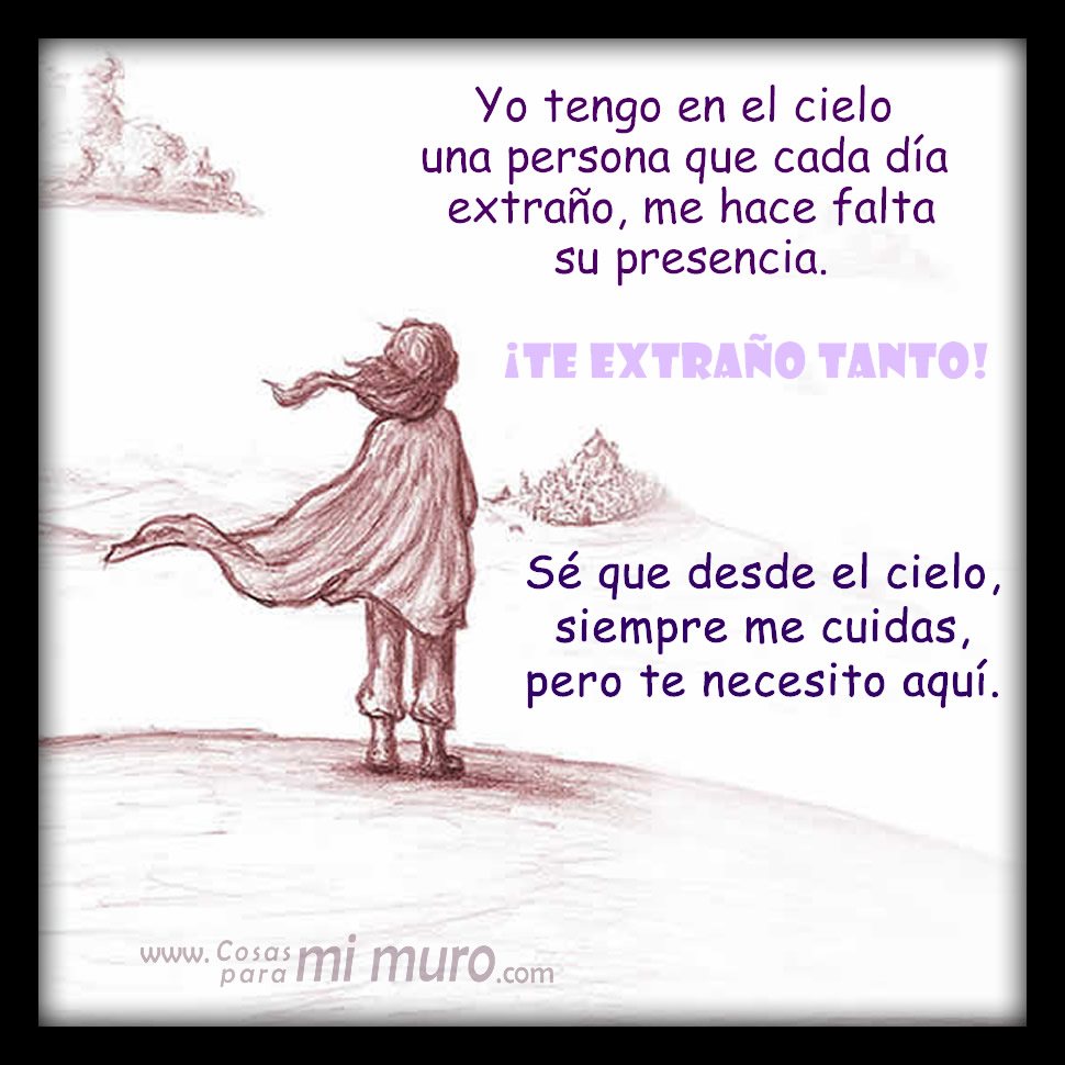 Yo tengo en el cielo una persona que cada día extraño Yo tengo en el cielo una persona que cada día extraño