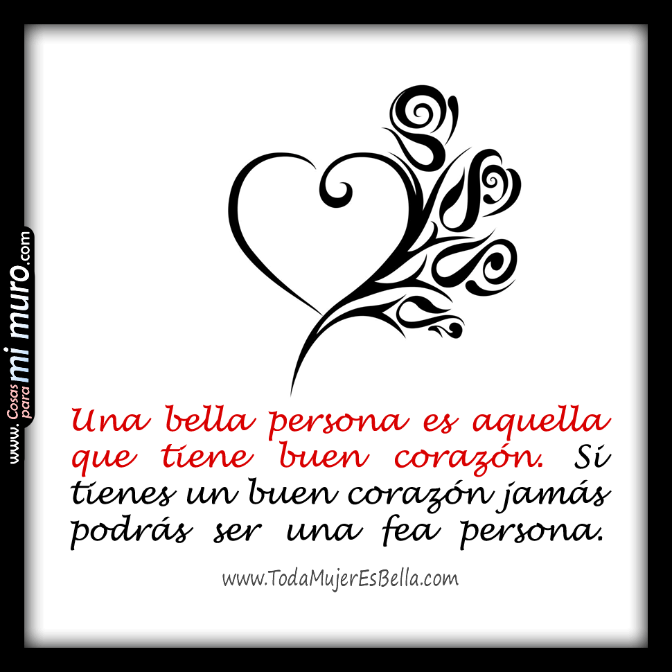 Un buen coraz&oacute;n lleno de bondad