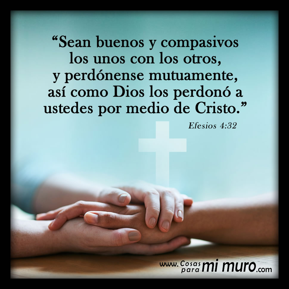 Efesios 4:32, el perd&oacute;n