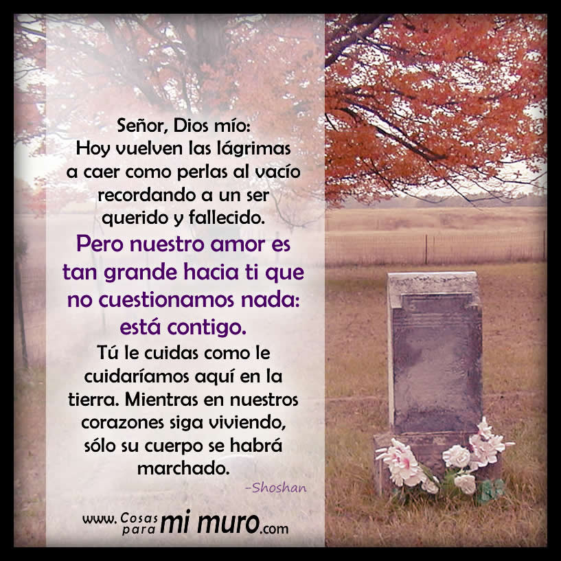 Oración por fuerzas ante los recuerdos de quien ha fallecido Oración por fuerzas ante los recuerdos de quien ha fallecido