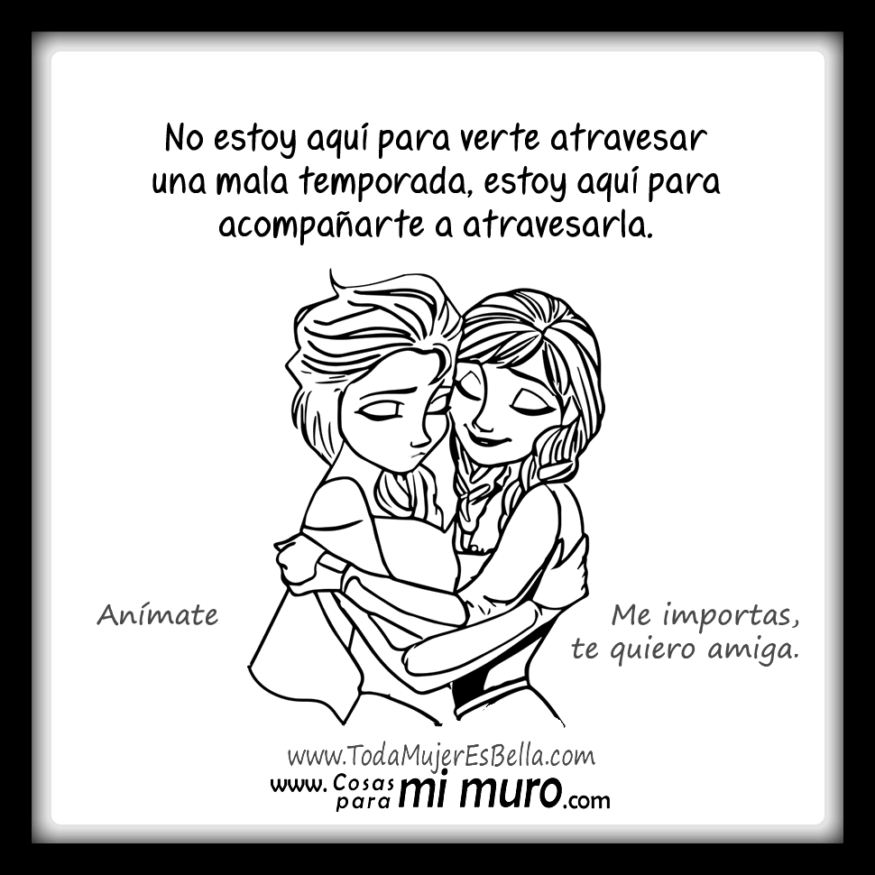 An&iacute;mate amiga, me importas