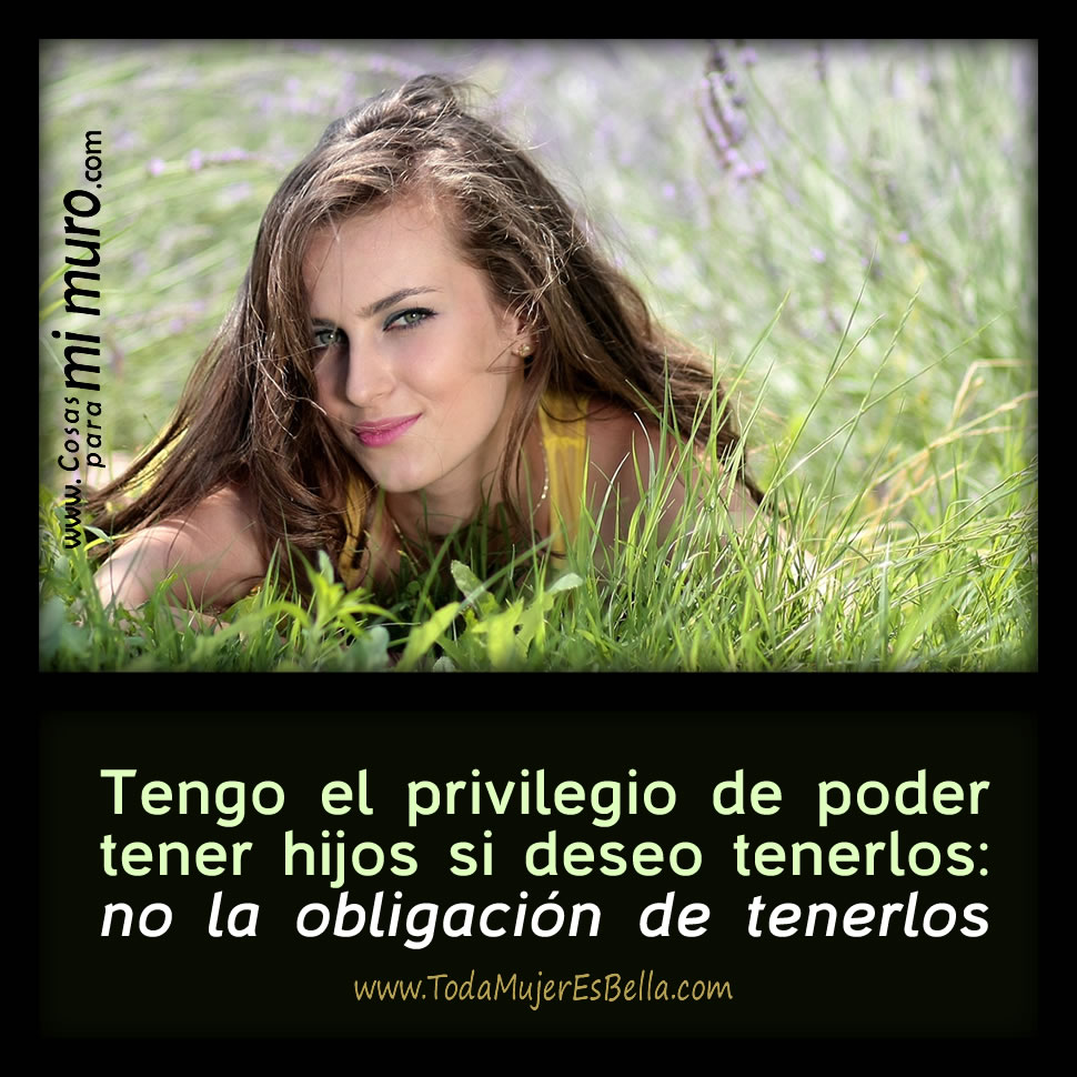 Tener hijos no es obligaci&oacute;n de mujer