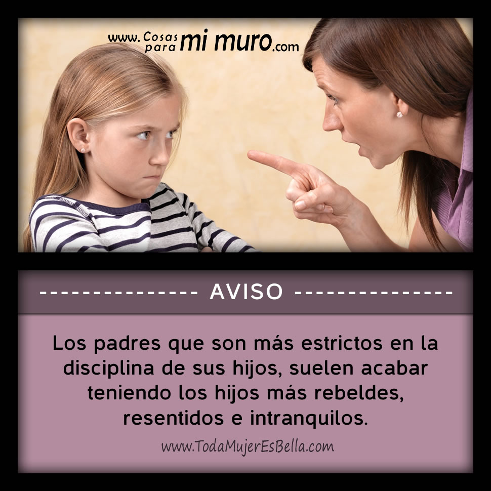 Padres estrictos en la disciplina de los hijos