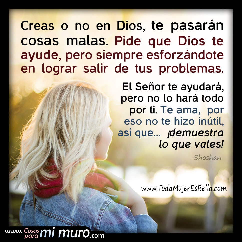 Pide ayuda a Dios, pero esfu&eacute;rzate