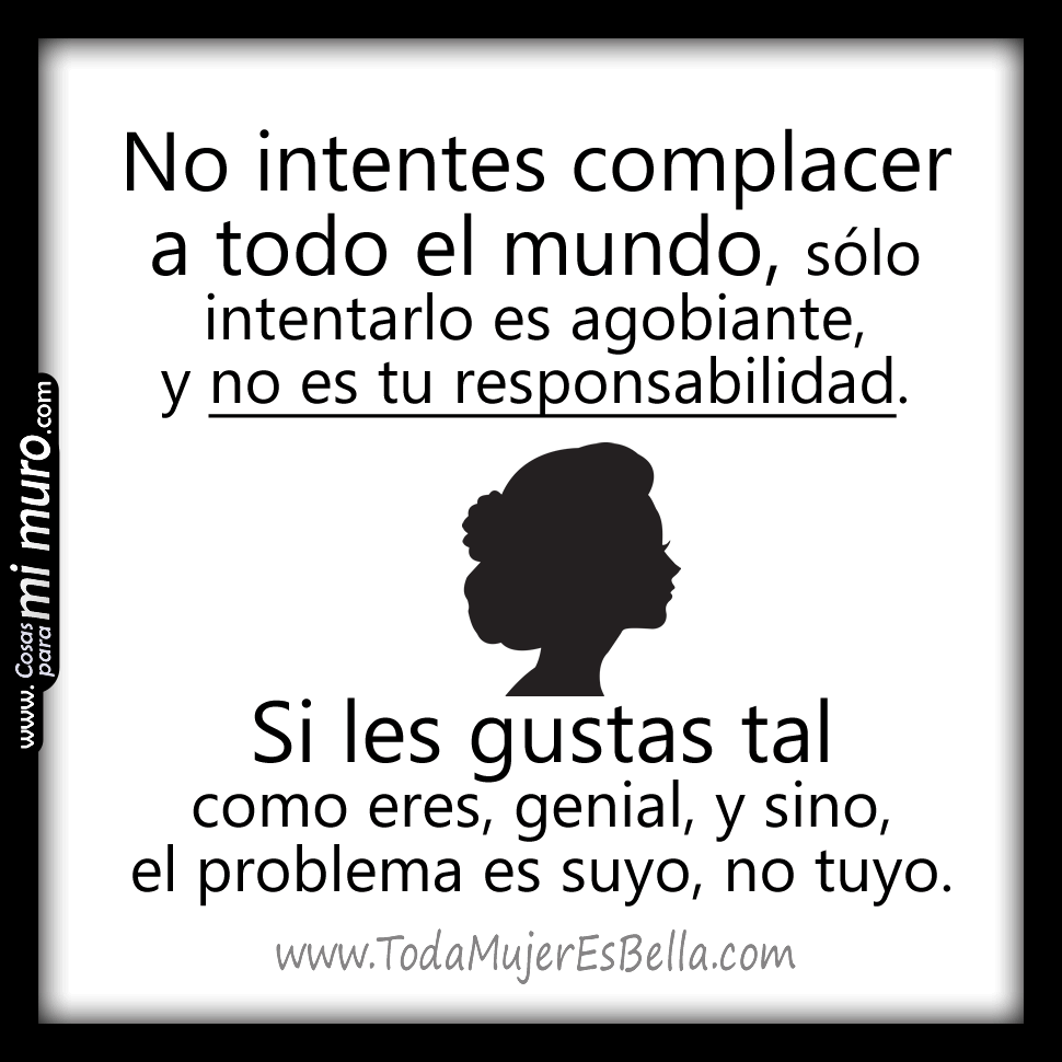 No intentes complacer a todo el mundo