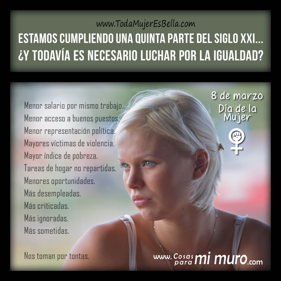 Siglo XXI y a&uacute;n luchando por la igualdad...