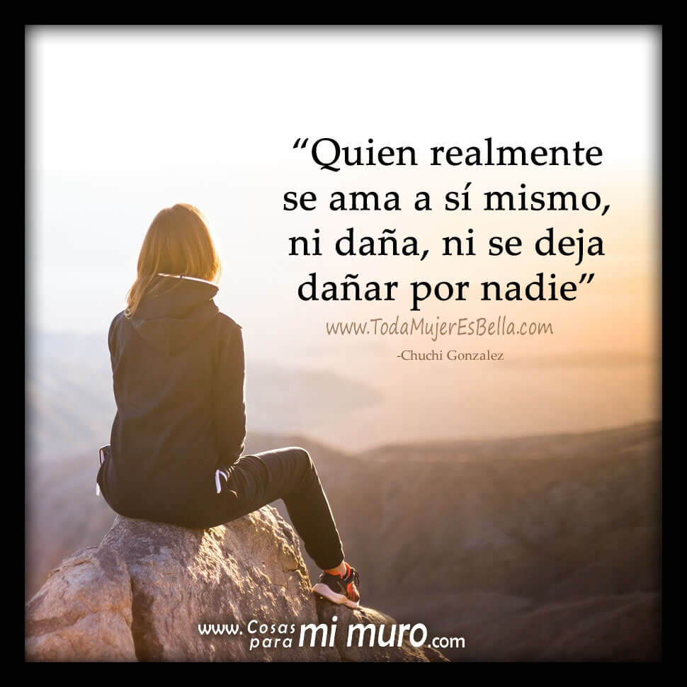Quien se ama a s&iacute; mismo