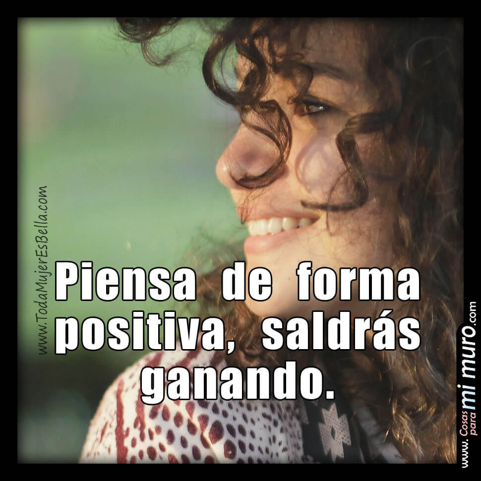 Piensa de forma positiva Piensa de forma positiva