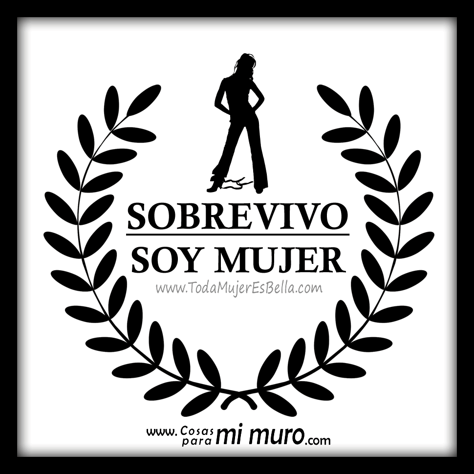 Sobrevivo, soy mujer