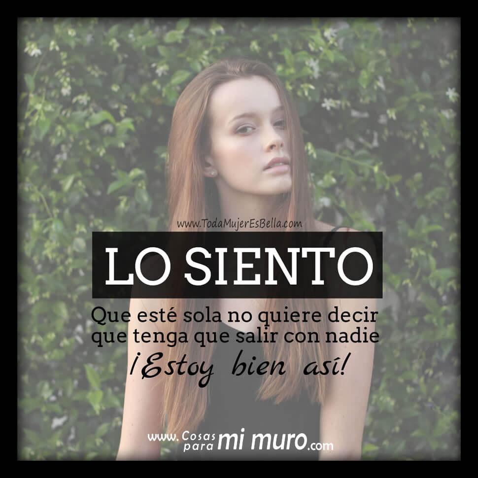 Estoy bien as&iacute;: sola