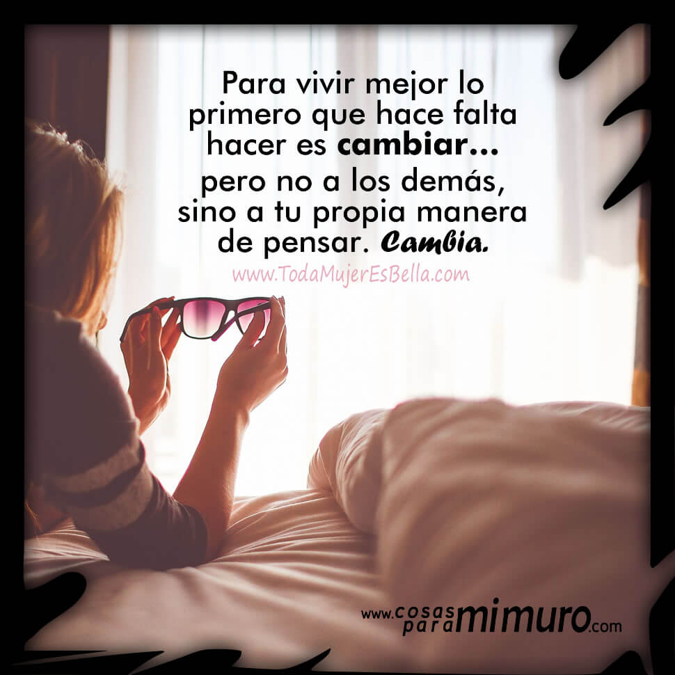 Para vivir mejor... &iexcl;cambia!