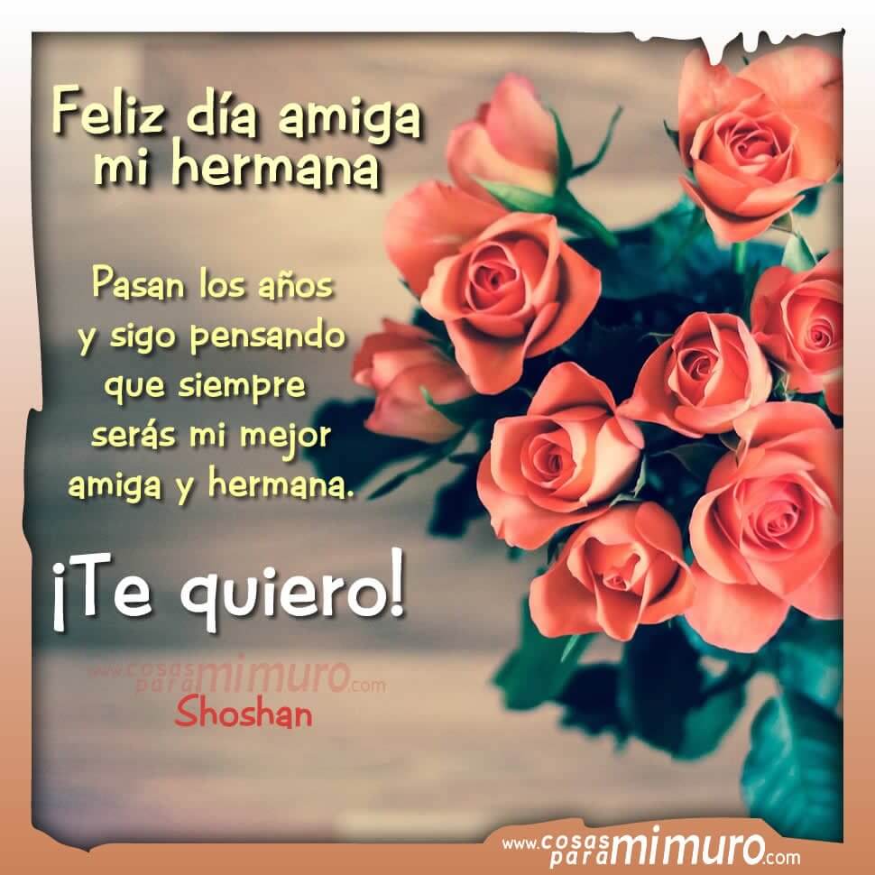 Día de la Amistad: Mi amiga, mi hermana Día de la Amistad: Mi amiga, mi hermana