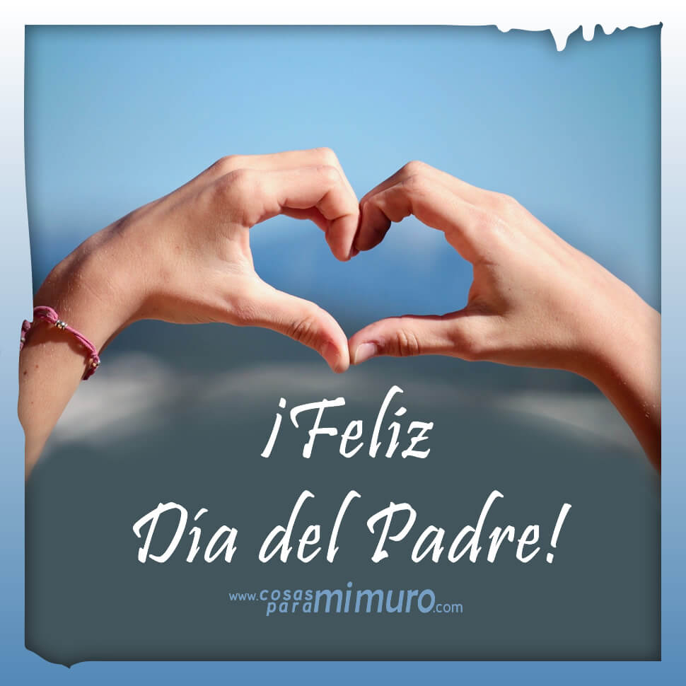Imagen para desearle un feliz D&iacute;a del Padre a pap&aacute;