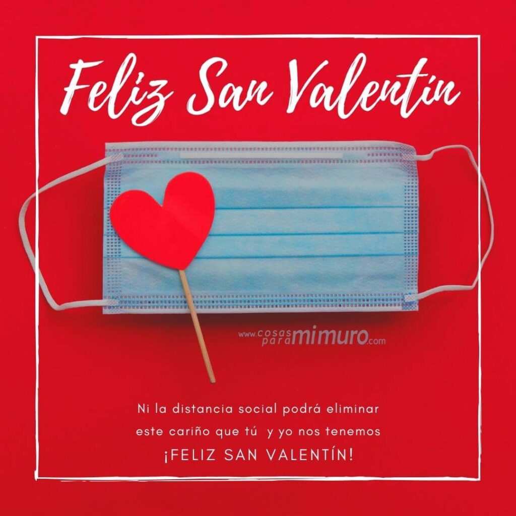 San Valent&iacute;n en tiempo de Distancia Social