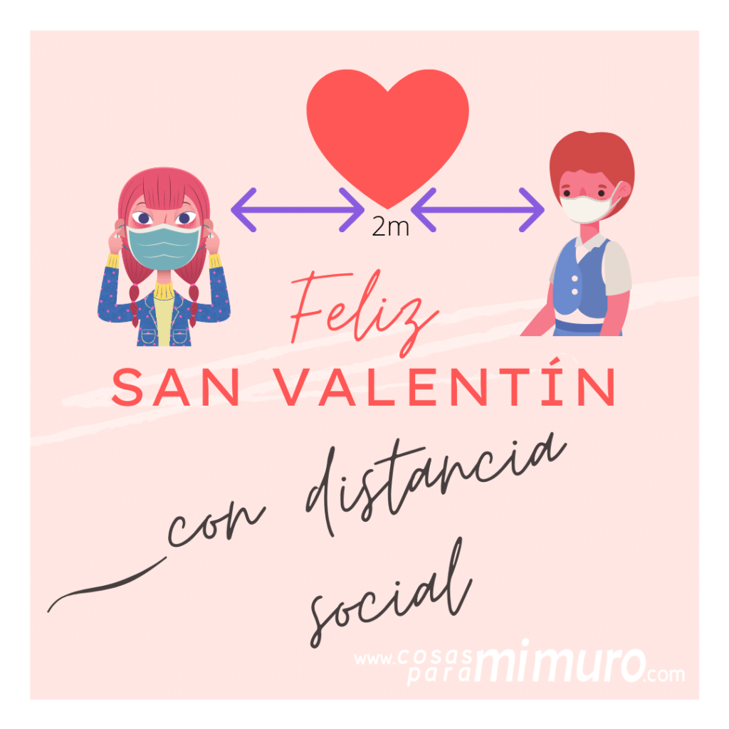 Feliz San Valent&iacute;n con distancia social